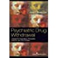 thumbnail image 2 of Psychiatric Drug Withdrawal: A Guide for Prescribers, Therapists, Patients and their Families, 2 of 3