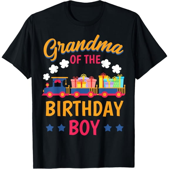 Exquisite and comfortable-Train Bday Party Railroad Grandma Of The Birthday Boy T-Shirt