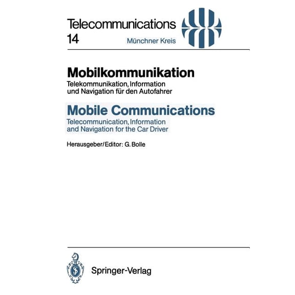 Telecommunications Mobilkommunikation / Mobile Communications: Telekommunikation, Information Und Navigation FÃ¼r Den Autofahrer / Telecommu, Book 14, (Paperback)