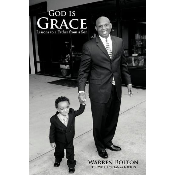 God Is Grace : Lessons to a Father from a Son (Paperback)