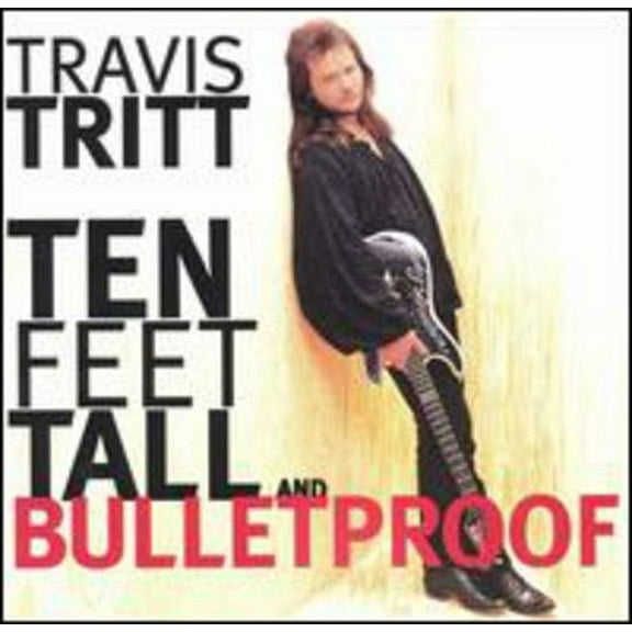 Travis Tritt - Ten Feet Tall & Bulletproof - Music & Performance - CD