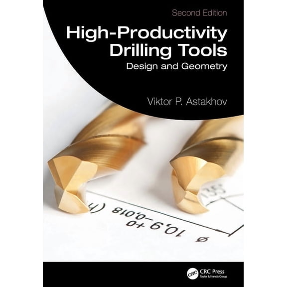 Manufacturing Design and Technology High-Productivity Drilling Tools, (Paperback)