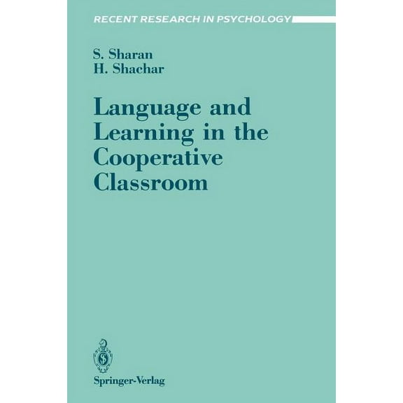 Recent Research in Psychology Language and Learning in the Cooperative Classroom, (Paperback)