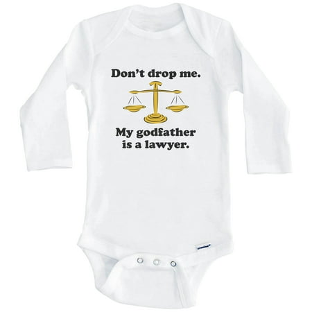 

Don t Drop Me My Godfather Is A Lawyer Funny Godchild One Piece Baby Bodysuit (Long Sleeve) 3-6 Months White