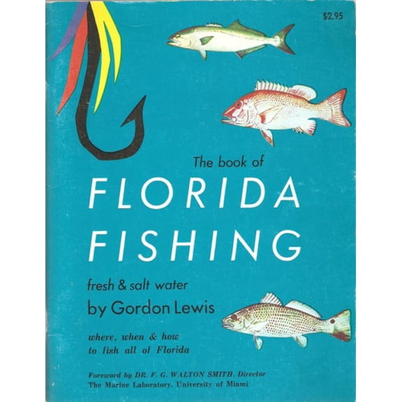 Pre-Owned Florida Fishing: Fresh & Salt Water (Paperback) 0820001023 9780820001029