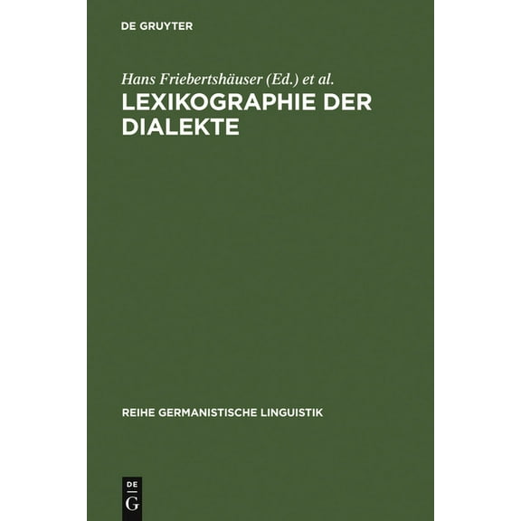 Reihe Germanistische Linguistik Lexikographie Der Dialekte: Beiträge Zu Geschichte, Theorie Und PRAXIS, Book 59, (Hardcover)