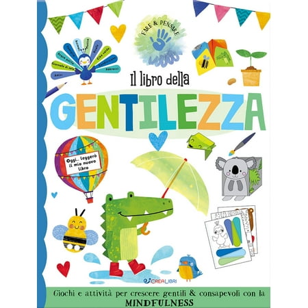 No Author Il libro della gentilezza. Ediz. a colori (Paperback)