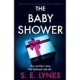 thumbnail image 1 of Pre-Owned The Baby Shower: A totally unputdownable psychological thriller with a jaw-dropping twist (Paperback) 1803141425 9781803141428, 1 of 1