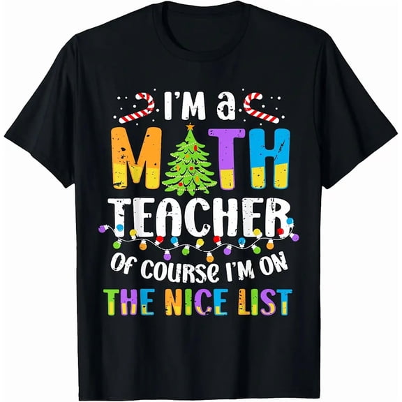 Nice List Math Teacher Holiday Cute Classroom Student Winter Graphic Unisex T-Shirt, up to size 5XL