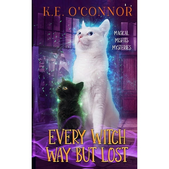 Magical Misfits Mysteries Every Witch Way but Lost, Book 18, (Paperback)