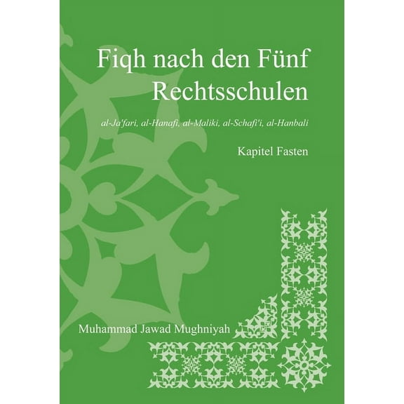Fiqh nach den fünf Rechtsschulen - Das Fasten, (Paperback)