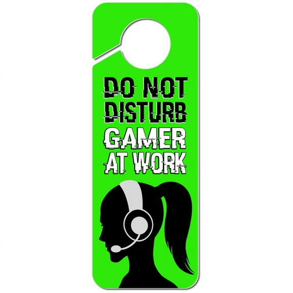Do Not Disturb Gamer at Work Girl Woman Female Plastic Door Knob Hanger Sign