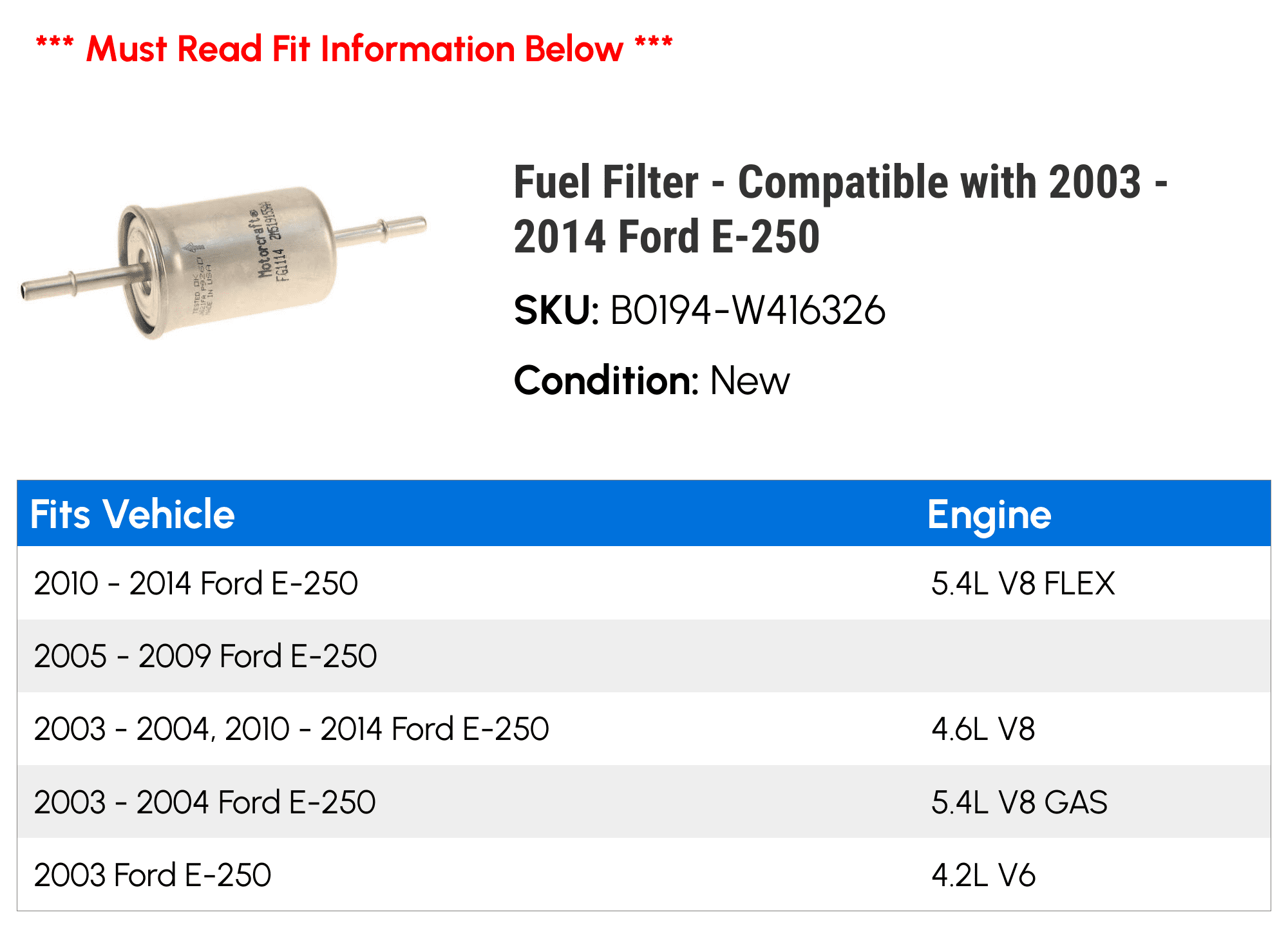Fuel Filter - Compatible with 2003 - 2014 Ford E-250 2004 2005 2006 2007 2008 2009 2010 2011 2012 2013