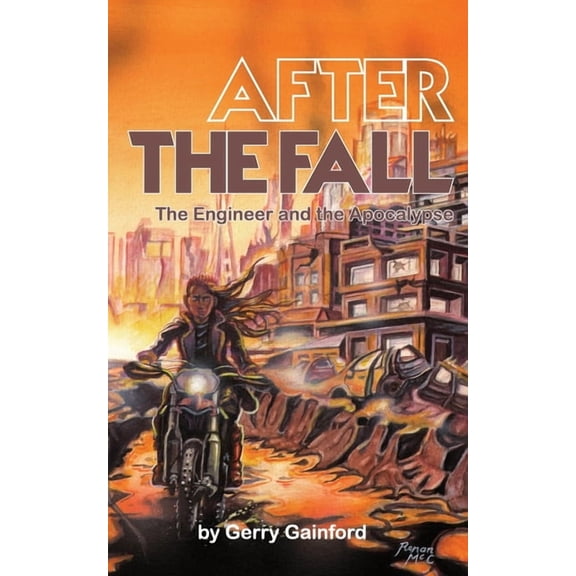 After the Fall: The Engineer and the Apocalypse, (Paperback)