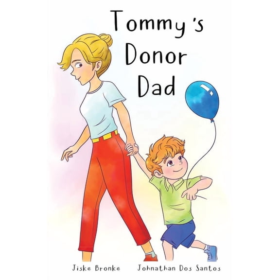 Tommy's Donor Dad, (Hardcover)