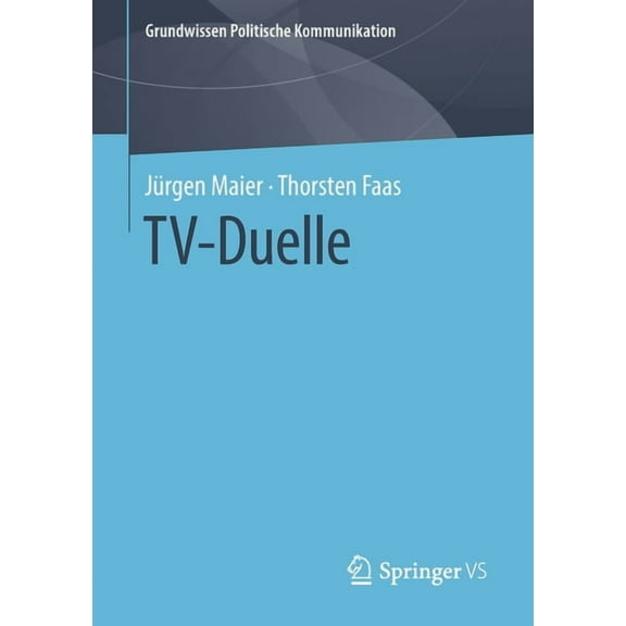 Grundwissen Politische Kommunikation Tv-Duelle, (Paperback)