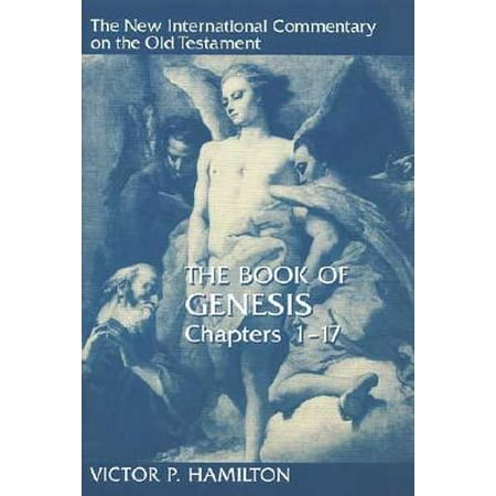 The Book of Genesis, Chapters 1-17