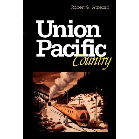 Union Pacific Country, (Paperback)