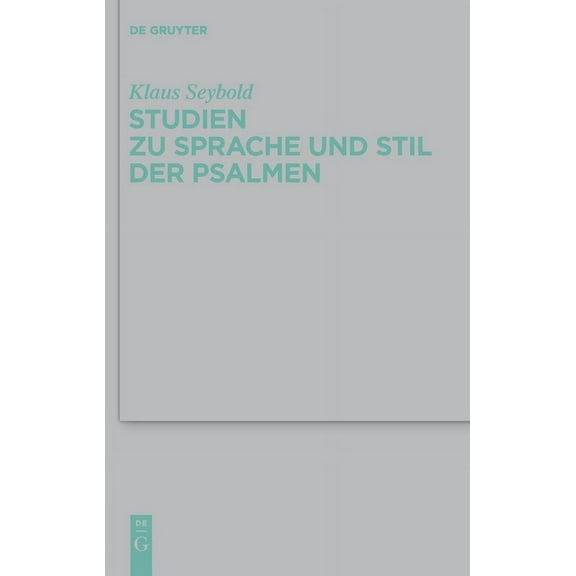 Beihefte Zur Zeitschrift FÃ¼r die Alttest Studien Zu Sprache Und Stil Der Psalmen, Book 415, (Hardcover)