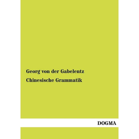 Chinesische Grammatik (Paperback)