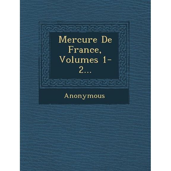 Mercure de France, Volumes 1-2... (Paperback)