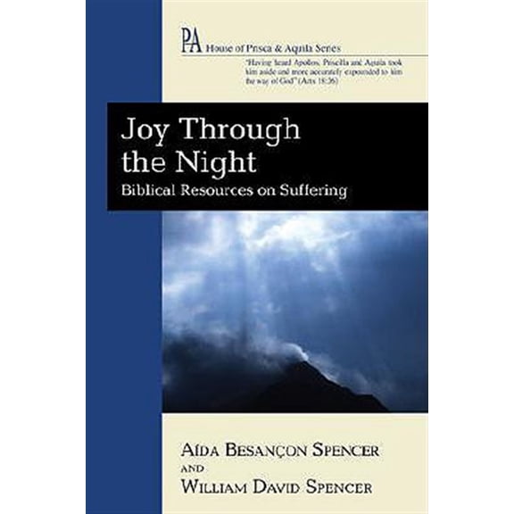 Pre-Owned Joy Through the Night: Biblical Resources on Suffering (House of Prisca & Aquila) Paperback