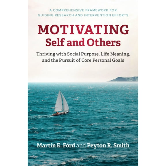 Motivating Self and Others, (Hardcover)
