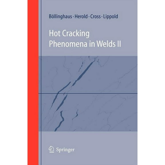 Hot Cracking Phenomena in Welds II, (Paperback)