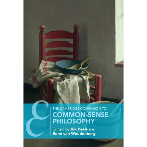 Cambridge Companions to Philosophy (Hard The Cambridge Companion to Common-Sense Philosophy, (Hardcover)