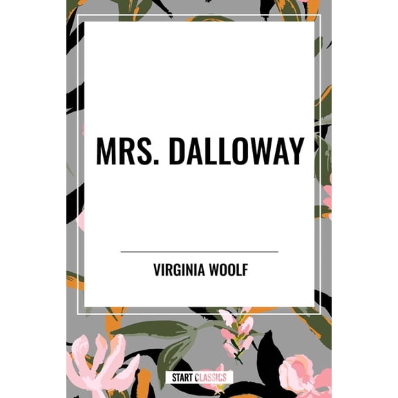 Mrs. Dalloway, (Hardcover)