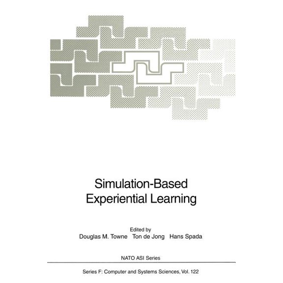 NATO Asi Subseries F: Simulation-Based Experiential Learning, Book 122, (Paperback)