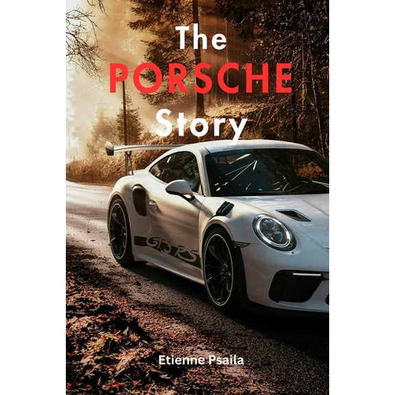 The Porsche Story, (Paperback)