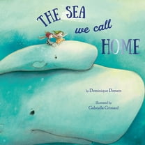 The Sea We Call Home, (Hardcover)