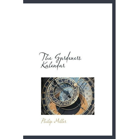 The Gardeners Kalendar (Hardcover)