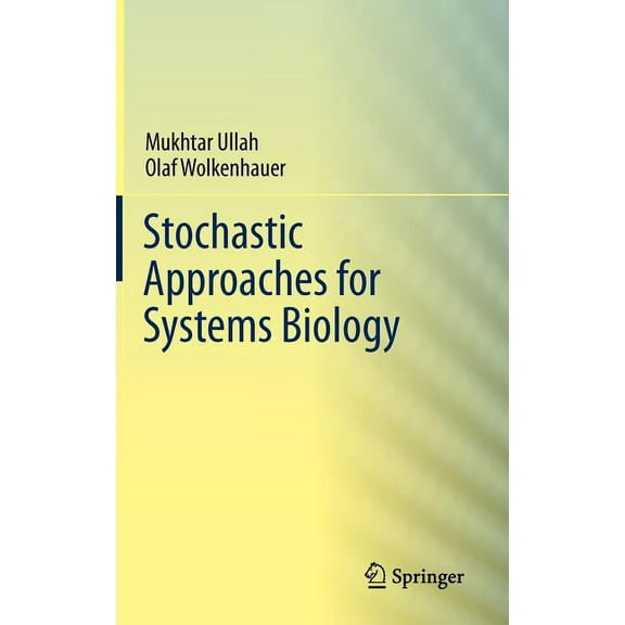 Interdisciplinary Applied Mathematics; 1 Stochastic Approaches for Systems Biology, (Hardcover)