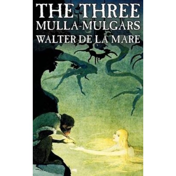 Les Trois Mulla-mulgars de Walter de la Mare, Fiction, Classiques