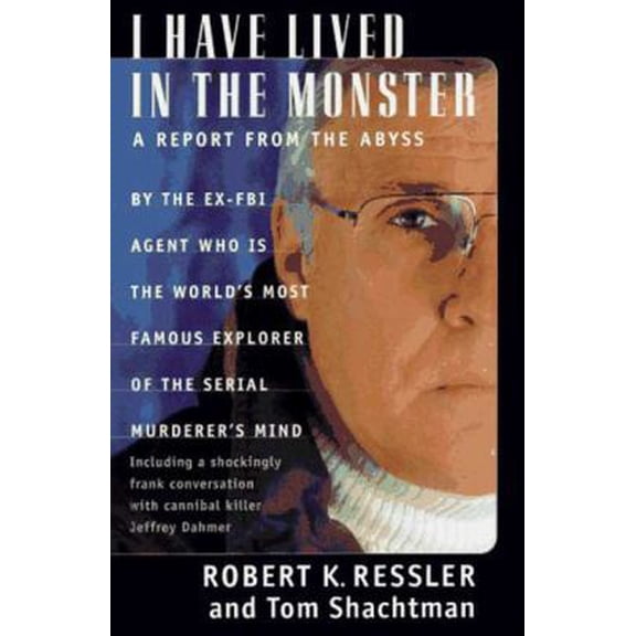 Pre-Owned I Have Lived in the Monster: A Report From The Abyss (Hardcover) 0312155522 9780312155520