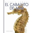 thumbnail image 3 of Planeta Animal: El Caballito de Mar (Hardcover), 3 of 3