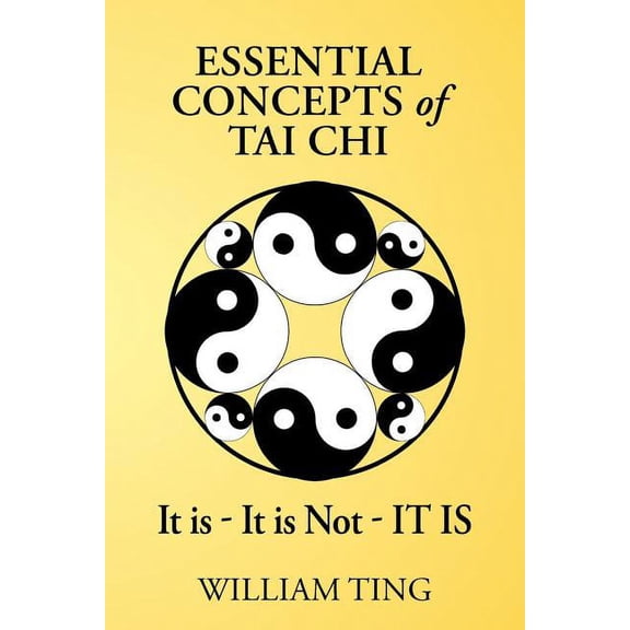Essential Concepts of Tai Chi (Paperback)
