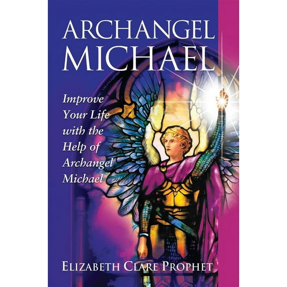 Pocket Guides to Practical Spirituality Archangel Michael: Improve Your Life with the Help of Archangel Michael, (Paperback)