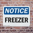 thumbnail image 4 of (2 Pack) Freezer OSHA Notice Sign 24 Inch X 18 Inch Indoor / Outdoor Rust-Free Aluminum Metal Signs for Workplace, Workshop, and Construction Site, Made in the USA, 4 of 8