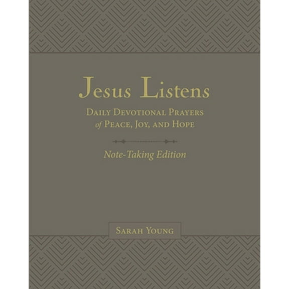 Pre-Owned Jesus Listens Note-Taking Edition, Leathersoft, Gray, with Full Scriptures: Daily Devotional Prayers of Peace, Joy, and Hope (a 365-Day Prayer Book) (Leather Bound) 1400235472 9781400235476