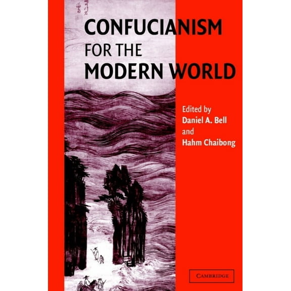 Confucianism for the Modern World, (Paperback)