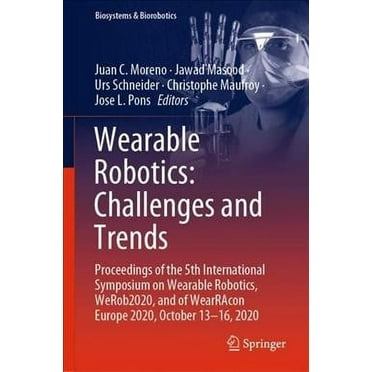 Biosystems & Biorobotics: Wearable Robotics: Challenges and Trends: Proceedings of the 5th International Symposium on Wearable Robotics, Werob2020, and of Wearracon Europe 2020, October 13-16, 2020 (H
