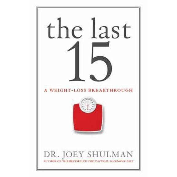 Pre-Owned The Last 15: A Weight Loss Breakthrough (Paperback) 1443427934 9781443427937