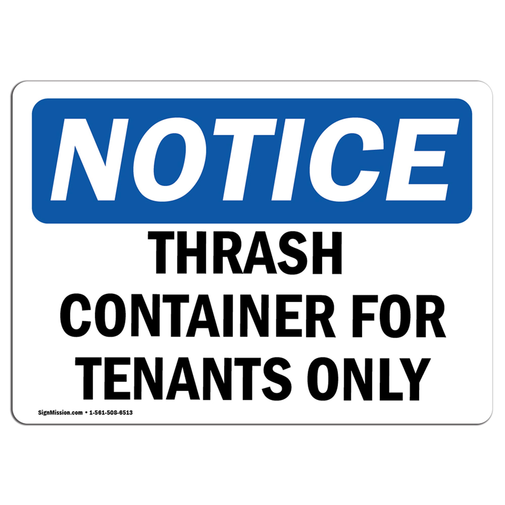 OSHA Notice NOTICE Private Trash Container No Public Dumping SignHeavy Duty
