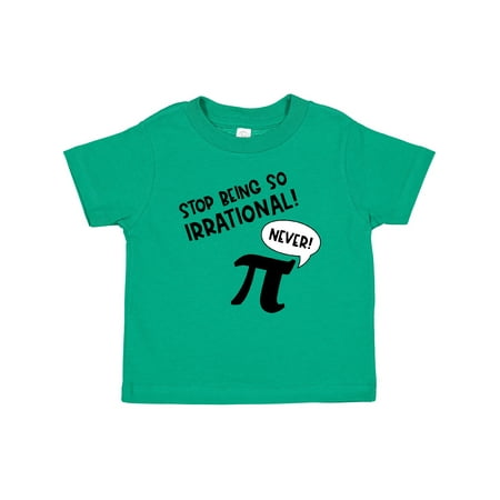 

Inktastic Stop Being So Irrational- Funny Pi Day Symbol Gift Baby Boy or Baby Girl T-Shirt
