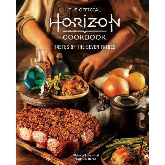 Gaming The Official Horizon Cookbook: Tastes of the Seven Tribes, (Hardcover)