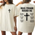 thumbnail image 2 of Dear Person Behind Me Double Sided T-Shirt – Inspirational Cross & Jesus Message, Uplifting Christian Faith Shirt for Men & Women, Thoughtful Encouragement Gift, 2 of 6