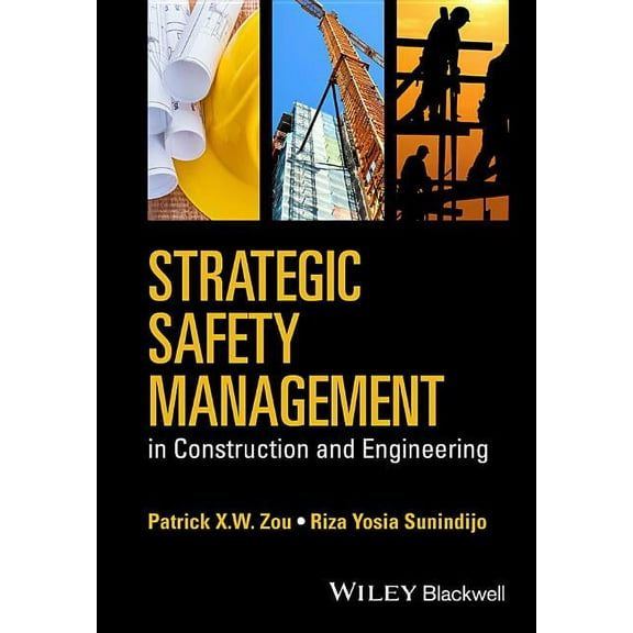 Strategic Safety Management in Construction and Engineering (Hardcover)